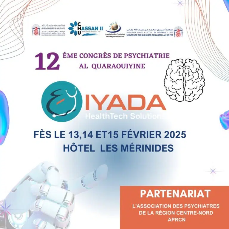 IYADA PSY au 12ᵉ Congrès de Psychiatrie Al Quaraouiyine : Une Innovation au Service des Psychiatres